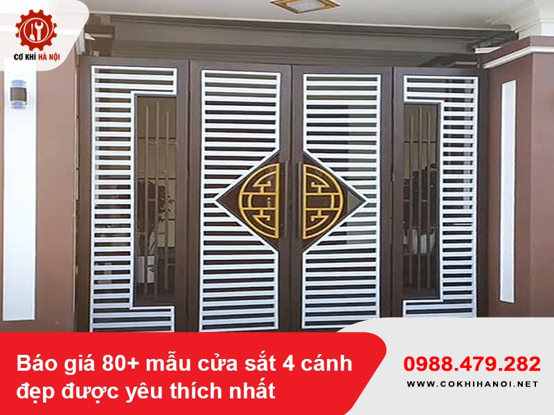 Báo giá 80+ mẫu cửa sắt 4 cánh đẹp được yêu thích nhất 2025