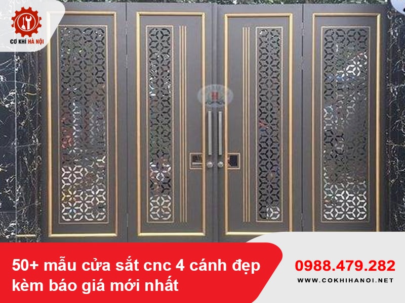 50+ mẫu cửa sắt cnc 4 cánh đẹp kèm báo giá mới nhất