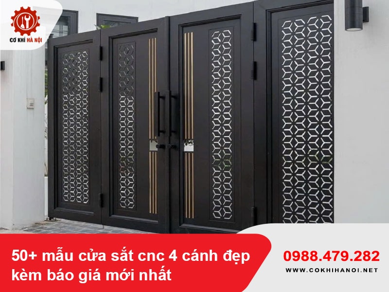 50+ mẫu cửa sắt cnc 4 cánh đẹp kèm báo giá mới nhất