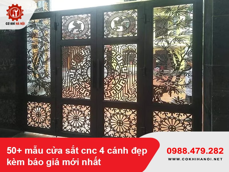 50+ mẫu cửa sắt cnc 4 cánh đẹp kèm báo giá mới nhất
