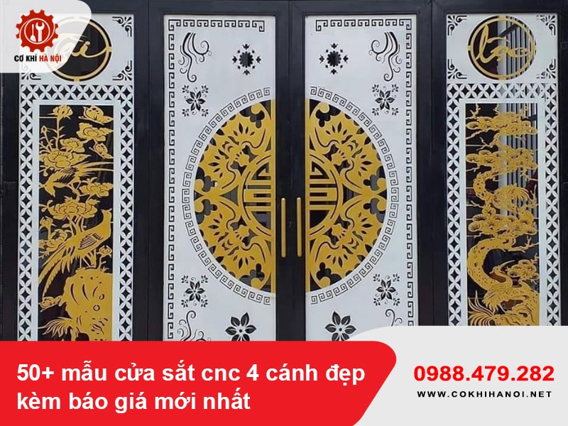50+ mẫu cửa sắt cnc 4 cánh đẹp kèm báo giá mới nhất