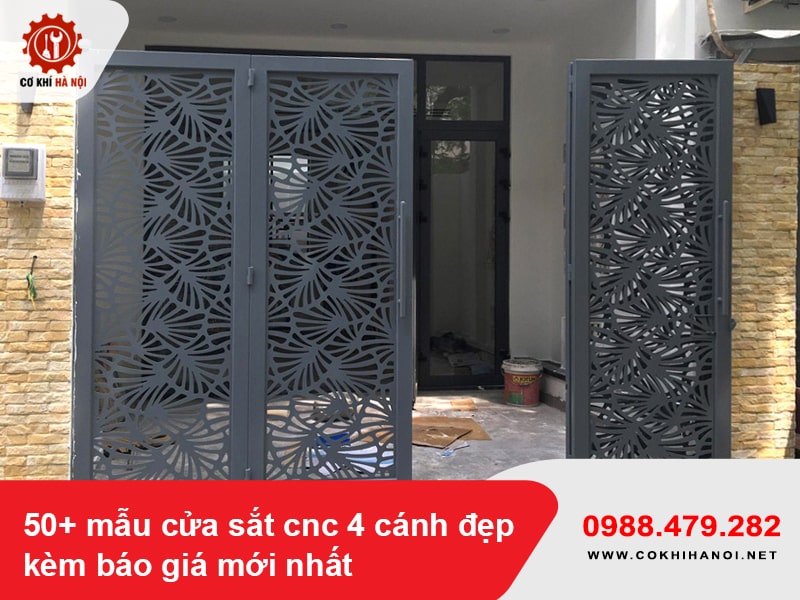 50+ mẫu cửa sắt cnc 4 cánh đẹp kèm báo giá mới nhất