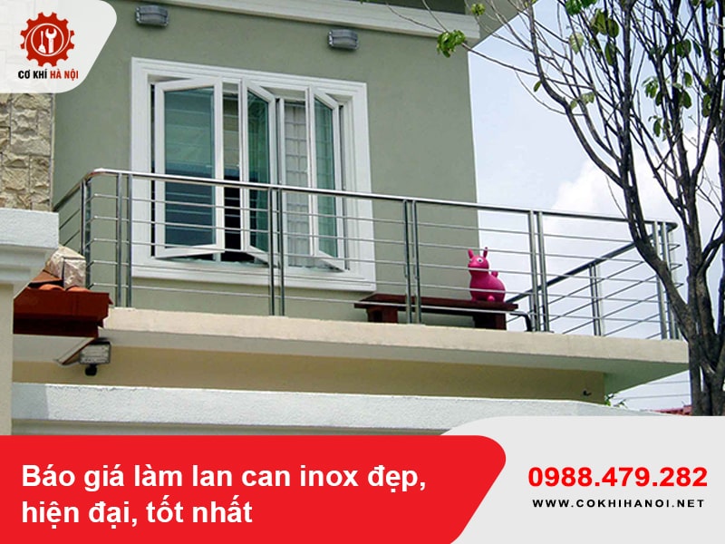 Báo giá làm lan can inox đẹp, hiện đại, tốt nhất 2025