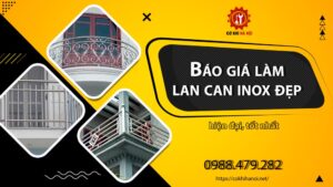 Báo giá làm lan can inox đẹp, hiện đại, tốt nhất 2025