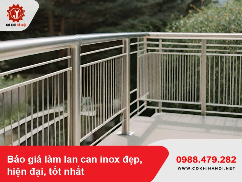 Báo giá làm lan can inox đẹp, hiện đại, tốt nhất 2025