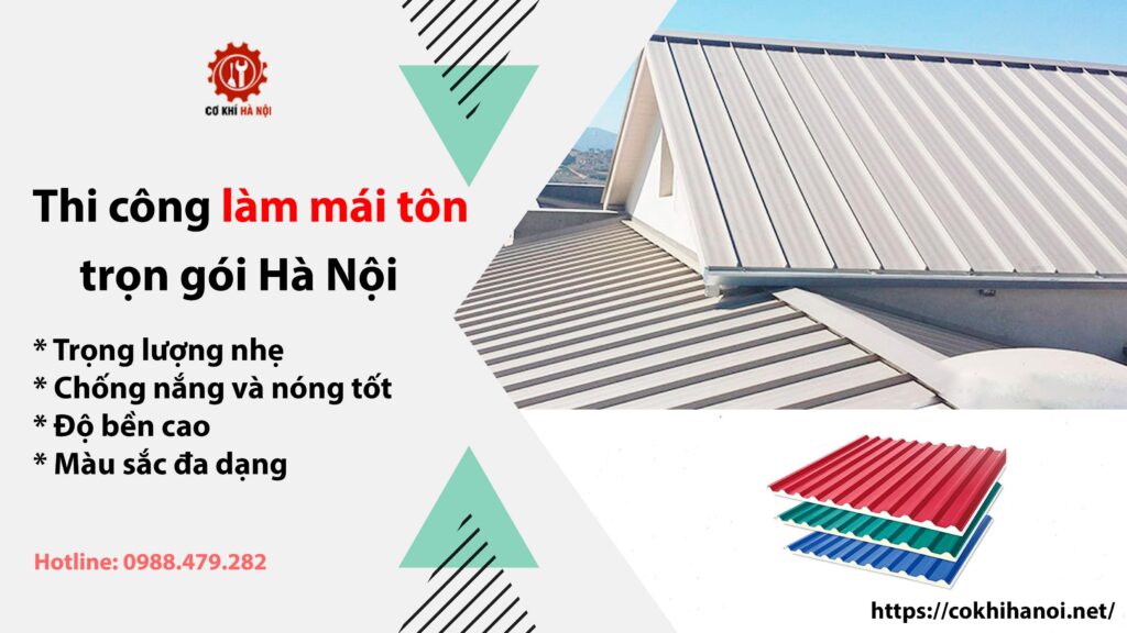 Thi công làm mái tôn chất lượng, cập nhật bảng giá mới nhất