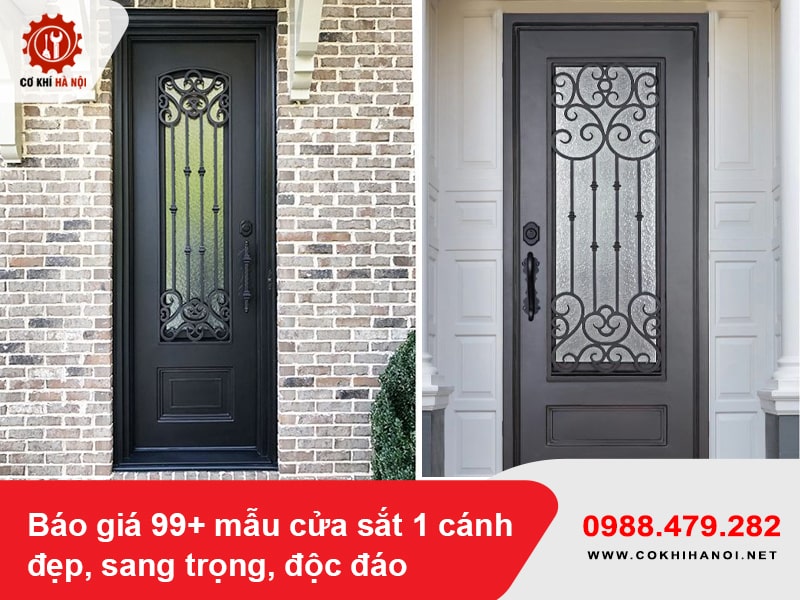 Báo giá 99+ mẫu cửa sắt 1 cánh đẹp, sang trọng, độc đáo 2025