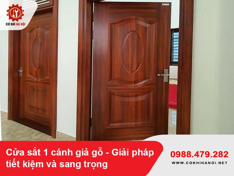 Cửa sắt 1 cánh giả gỗ - Giải pháp tiết kiệm và sang trọng