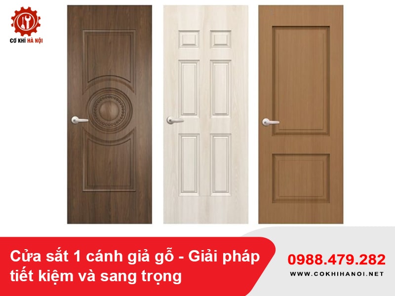 Cửa sắt 1 cánh giả gỗ - Giải pháp tiết kiệm và sang trọng