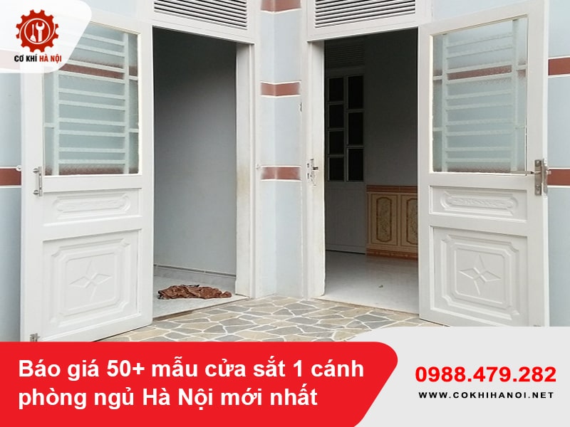 Báo giá 50+ mẫu cửa sắt 1 cánh phòng ngủ Hà Nội mới nhất