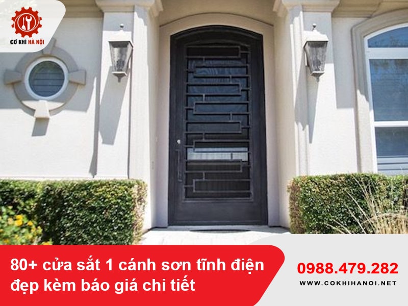 80+ cửa sắt 1 cánh sơn tĩnh điện đẹp kèm báo giá chi tiết