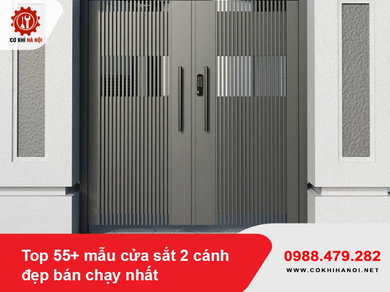 Top 55+ mẫu cửa sắt 2 cánh đẹp bán chạy nhất 2025