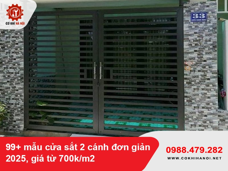 99+ mẫu cửa sắt 2 cánh đơn giản 2025, giá từ 700k/m2