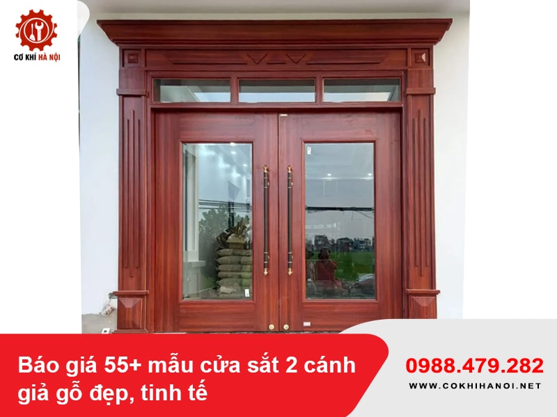 Báo giá 55+ mẫu cửa sắt 2 cánh giả gỗ đẹp, tinh tế 2025