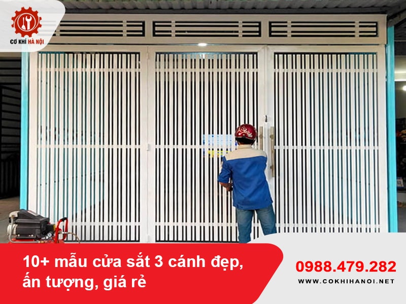 10+ mẫu cửa sắt 3 cánh đẹp, ấn tượng, giá rẻ 2025