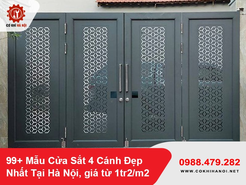 99+ Mẫu Cửa Sắt 4 Cánh Đẹp Nhất Tại Hà Nội, giá từ 1tr2/m2