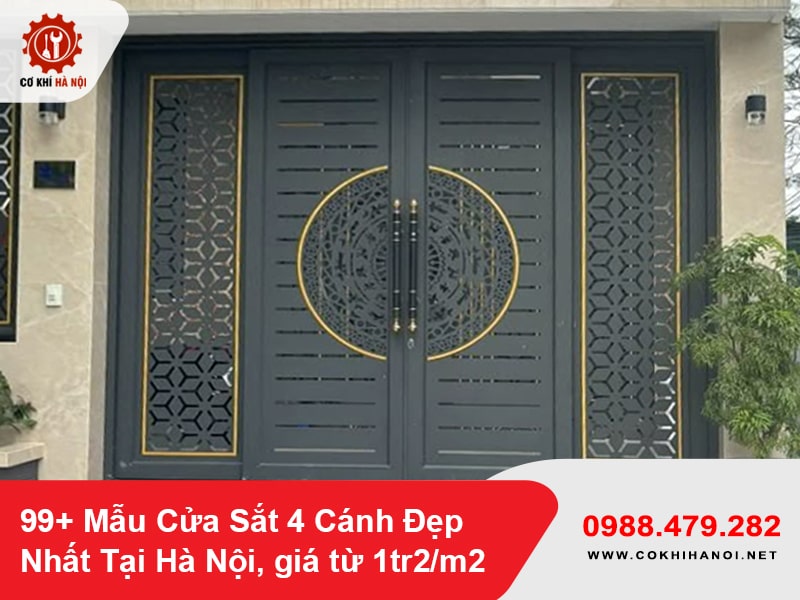99+ Mẫu Cửa Sắt 4 Cánh Đẹp Nhất Tại Hà Nội, giá từ 1tr2/m2