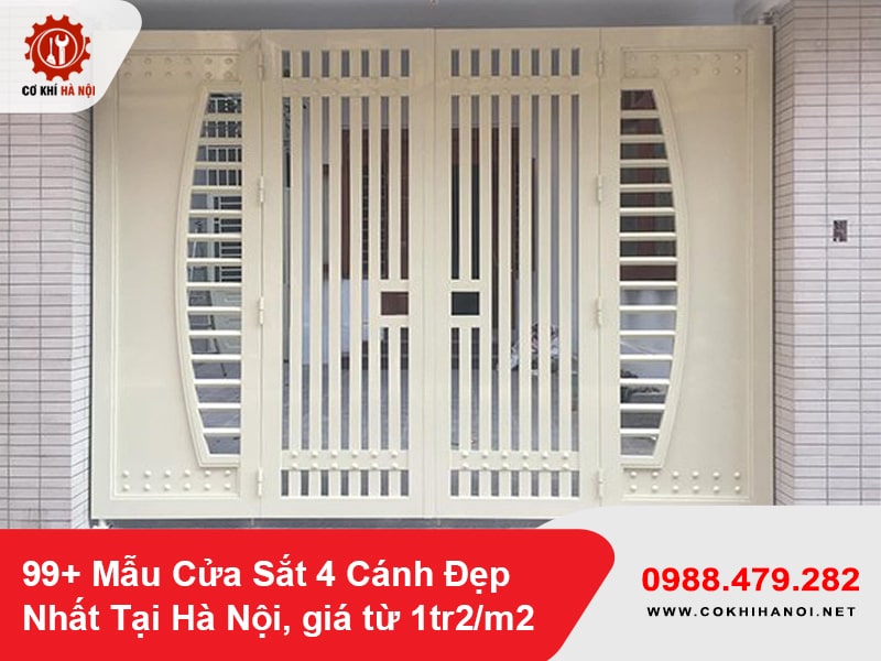 99+ Mẫu Cửa Sắt 4 Cánh Đẹp Nhất Tại Hà Nội, giá từ 1tr2/m2