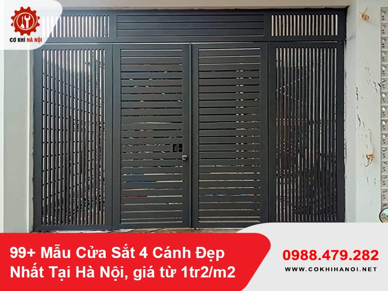 99+ Mẫu Cửa Sắt 4 Cánh Đẹp Nhất Tại Hà Nội, giá từ 1tr2/m2