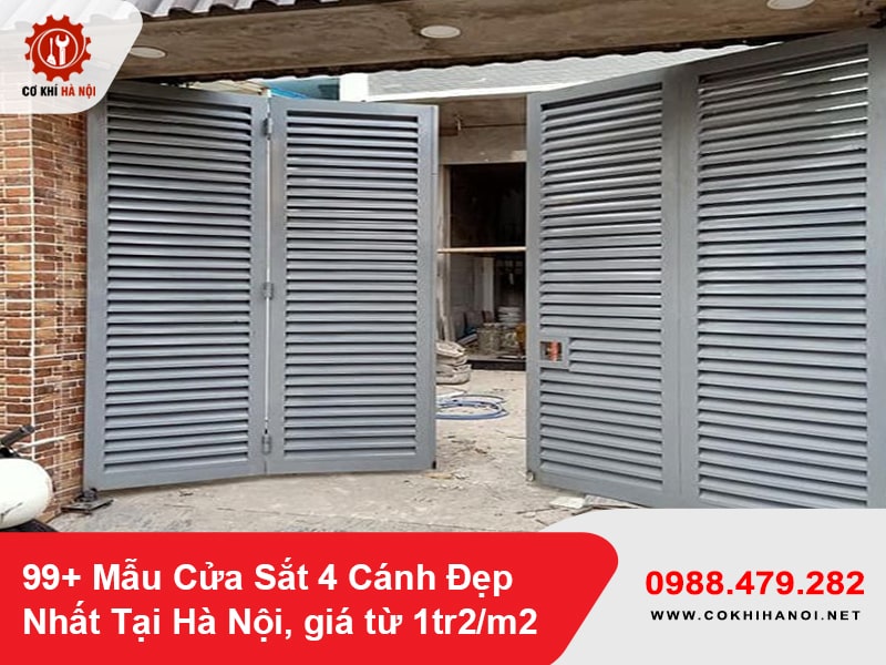 99+ Mẫu Cửa Sắt 4 Cánh Đẹp Nhất Tại Hà Nội, giá từ 1tr2/m2