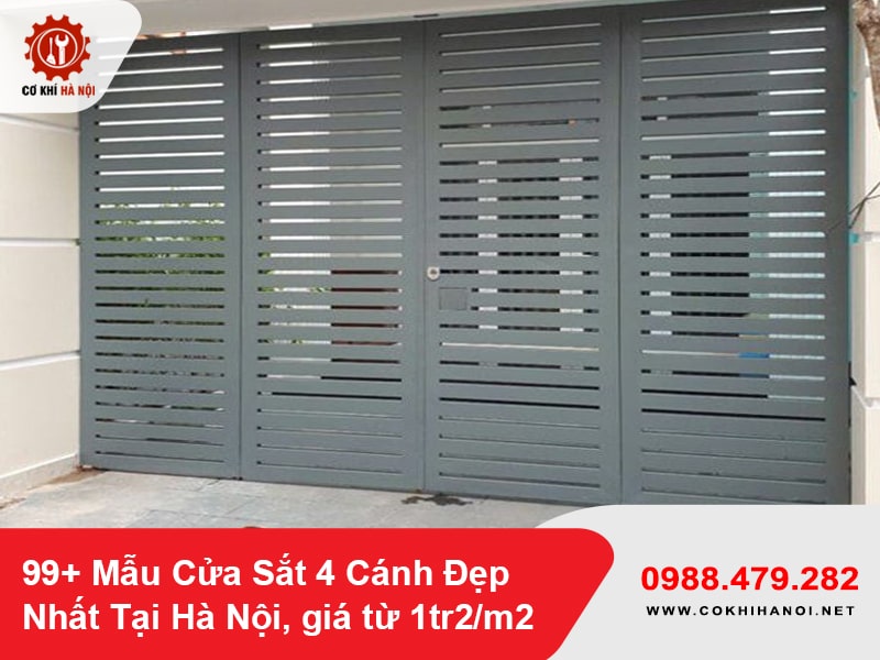 99+ Mẫu Cửa Sắt 4 Cánh Đẹp Nhất Tại Hà Nội, giá từ 1tr2/m2