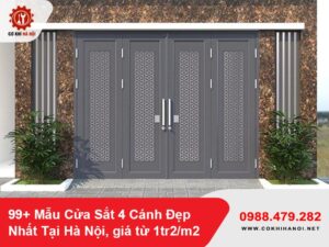 99+ Mẫu Cửa Sắt 4 Cánh Đẹp Nhất Tại Hà Nội, giá từ 1tr2/m2
