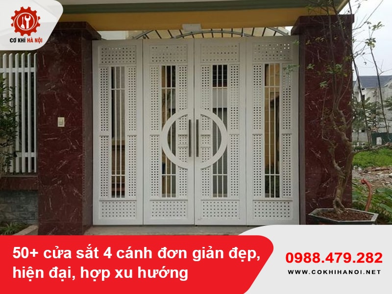 50+ cửa sắt 4 cánh đơn giản đẹp, hiện đại, hợp xu hướng