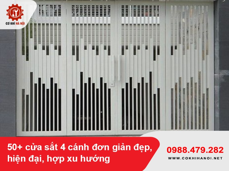 50+ cửa sắt 4 cánh đơn giản đẹp, hiện đại, hợp xu hướng