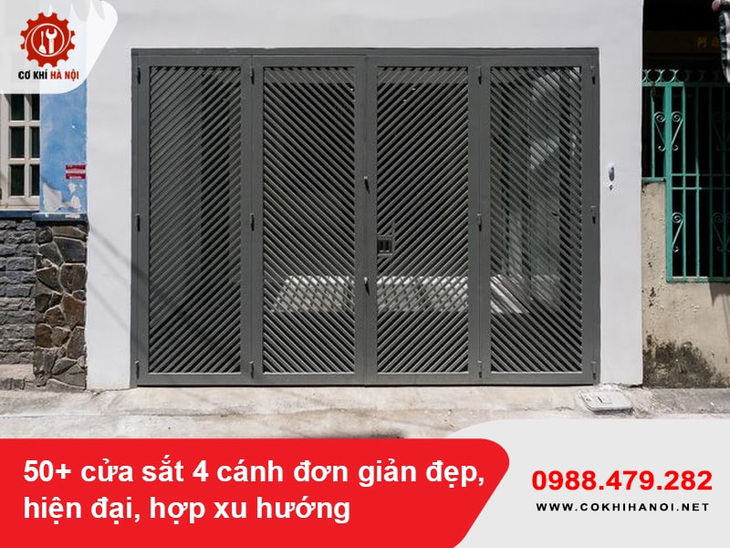 50+ cửa sắt 4 cánh đơn giản đẹp, hiện đại, hợp xu hướng