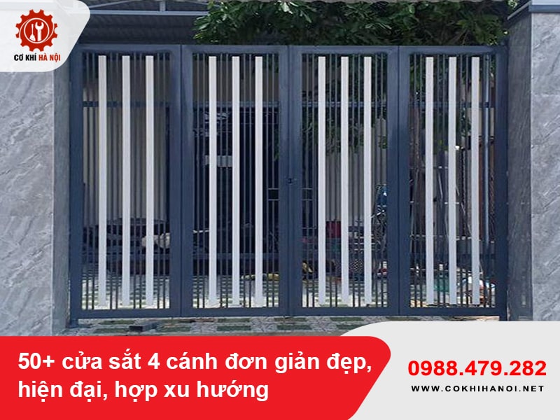 50+ cửa sắt 4 cánh đơn giản đẹp, hiện đại, hợp xu hướng