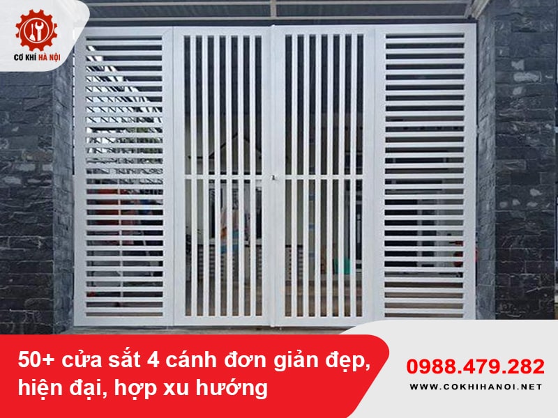 50+ cửa sắt 4 cánh đơn giản đẹp, hiện đại, hợp xu hướng