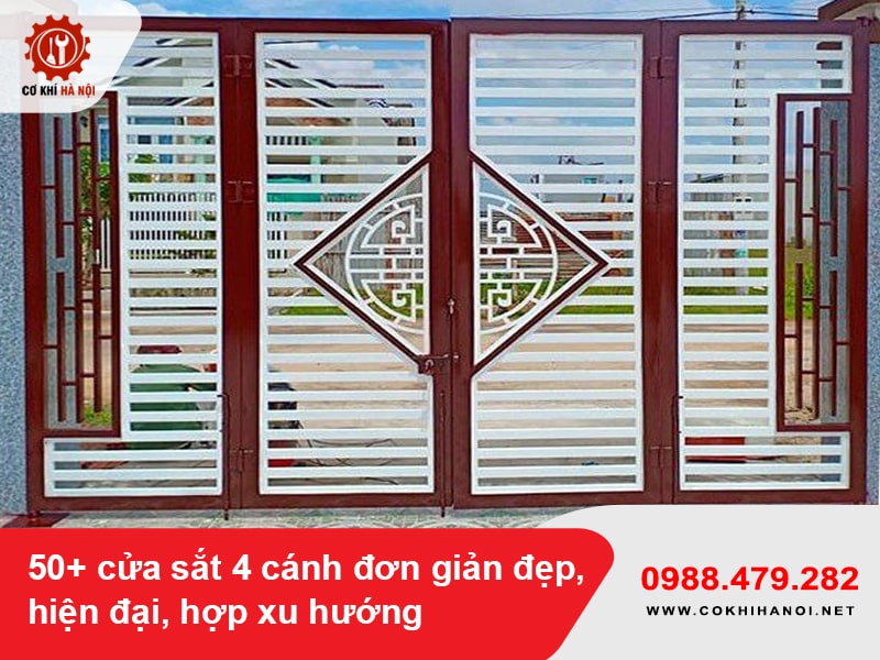50+ cửa sắt 4 cánh đơn giản đẹp, hiện đại, hợp xu hướng