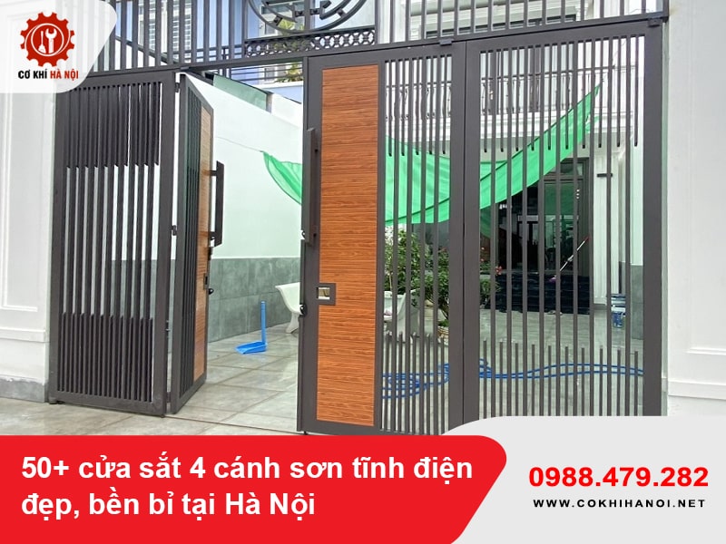 50+ cửa sắt 4 cánh sơn tĩnh điện đẹp, bền bỉ tại Hà Nội