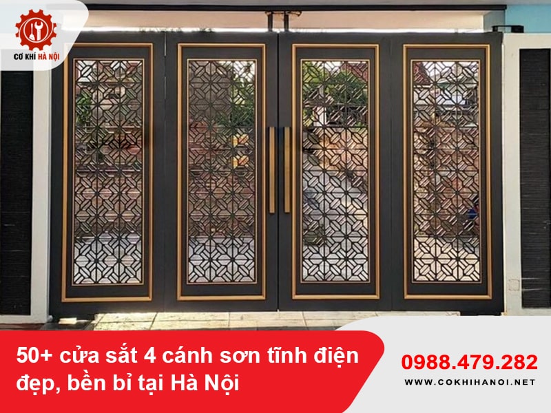 50+ cửa sắt 4 cánh sơn tĩnh điện đẹp, bền bỉ tại Hà Nội
