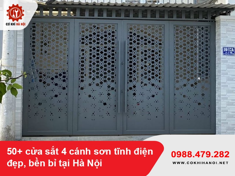50+ cửa sắt 4 cánh sơn tĩnh điện đẹp, bền bỉ tại Hà Nội