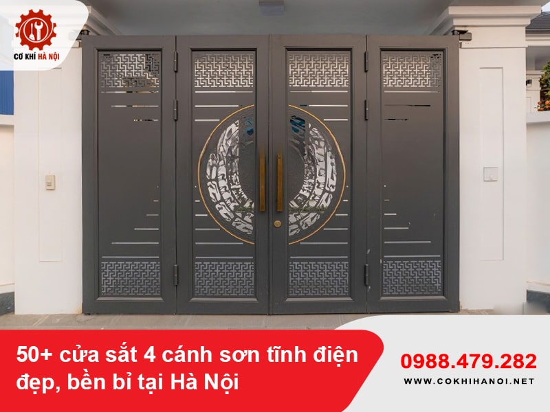 50+ cửa sắt 4 cánh sơn tĩnh điện đẹp, bền bỉ tại Hà Nội