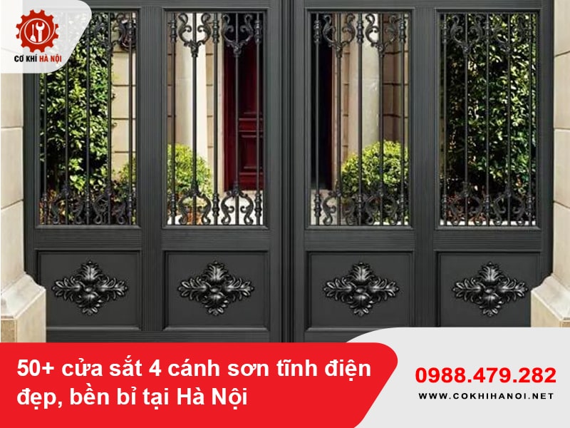 50+ cửa sắt 4 cánh sơn tĩnh điện đẹp, bền bỉ tại Hà Nội