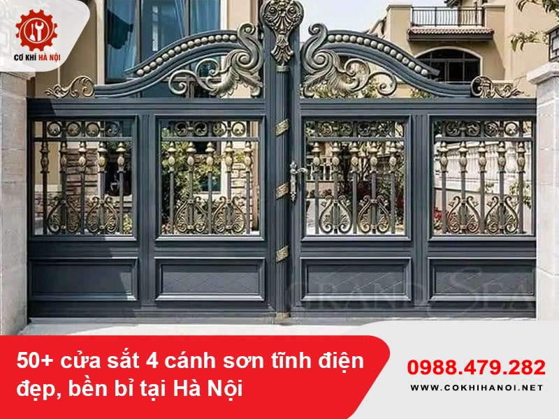 50+ cửa sắt 4 cánh sơn tĩnh điện đẹp, bền bỉ tại Hà Nội