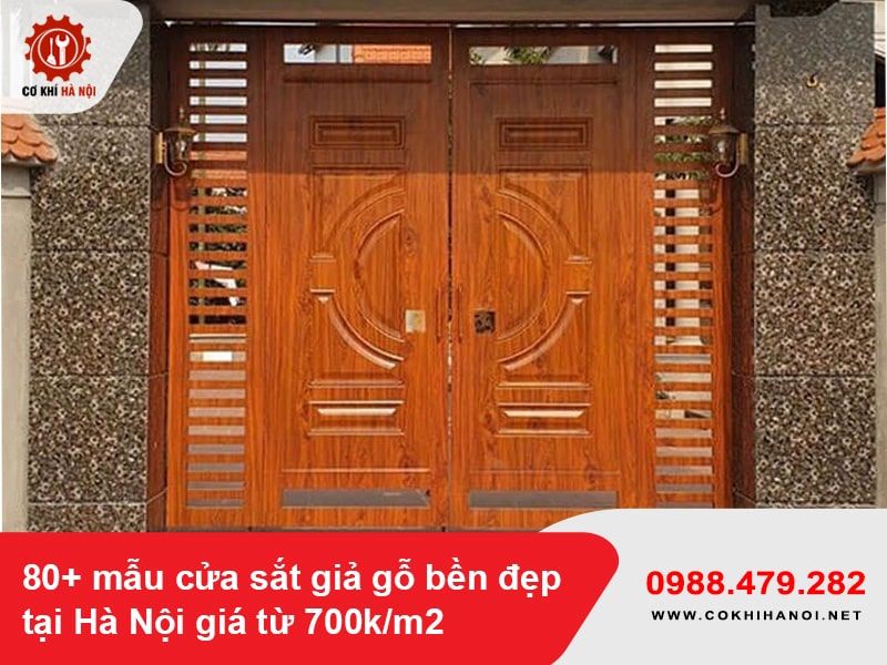 80+ mẫu cửa sắt giả gỗ bền đẹp tại Hà Nội giá từ 700k/m2