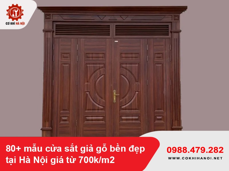 80+ mẫu cửa sắt giả gỗ bền đẹp tại Hà Nội giá từ 700k/m2