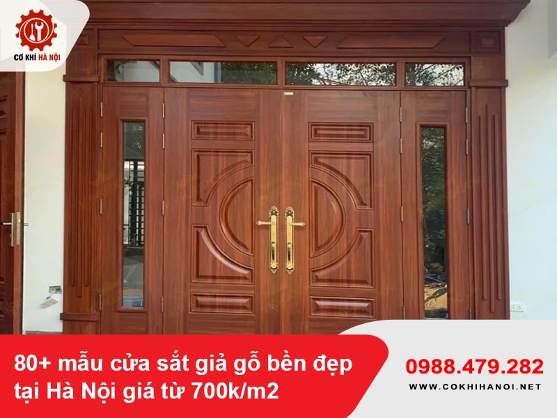 80+ mẫu cửa sắt giả gỗ bền đẹp tại Hà Nội giá từ 700k/m2