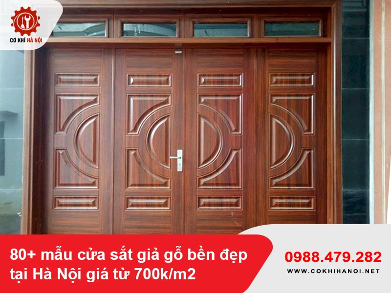 80+ mẫu cửa sắt giả gỗ bền đẹp tại Hà Nội giá từ 700k/m2