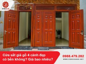 Cửa sắt giả gỗ 4 cánh đẹp có bền không? Giá bao nhiêu?