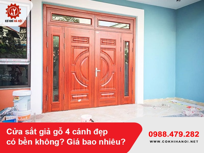 Cửa sắt giả gỗ 4 cánh đẹp có bền không? Giá bao nhiêu?
