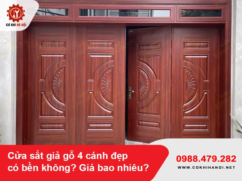 Cửa sắt giả gỗ 4 cánh đẹp có bền không? Giá bao nhiêu?