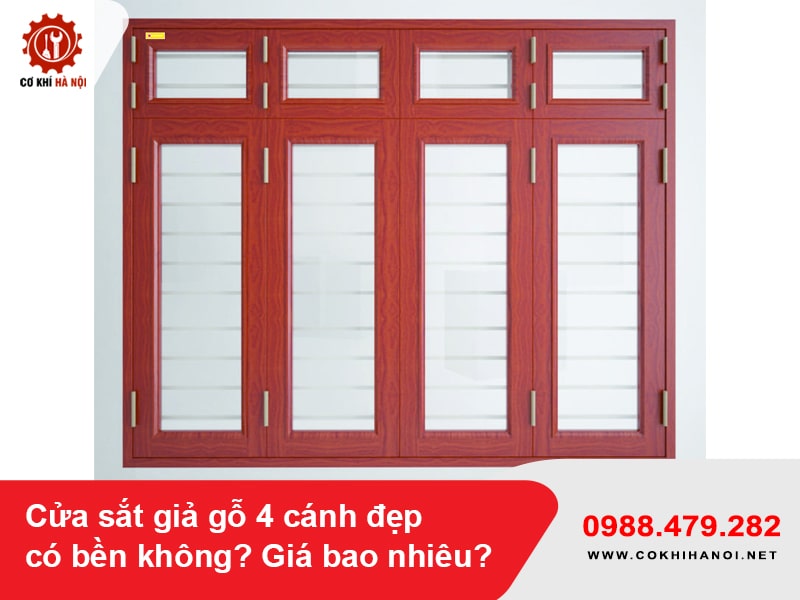 Cửa sắt giả gỗ 4 cánh đẹp có bền không? Giá bao nhiêu?