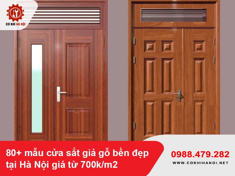 80+ mẫu cửa sắt giả gỗ bền đẹp tại Hà Nội giá từ 700k/m2