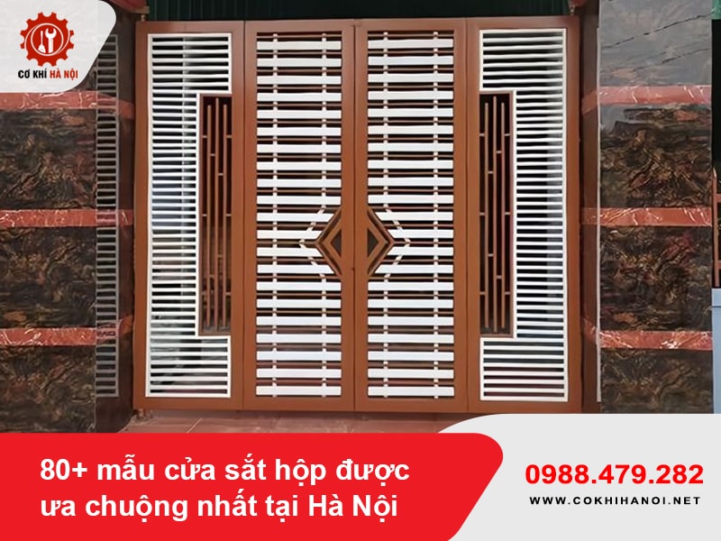 80+ mẫu cửa sắt hộp được ưa chuộng nhất tại Hà Nội