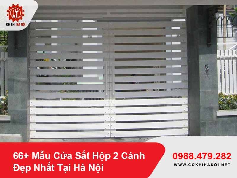 66+ Mẫu Cửa Sắt Hộp 2 Cánh Đẹp Nhất Tại Hà Nội