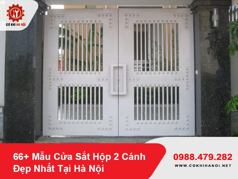 66+ Mẫu Cửa Sắt Hộp 2 Cánh Đẹp Nhất Tại Hà Nội